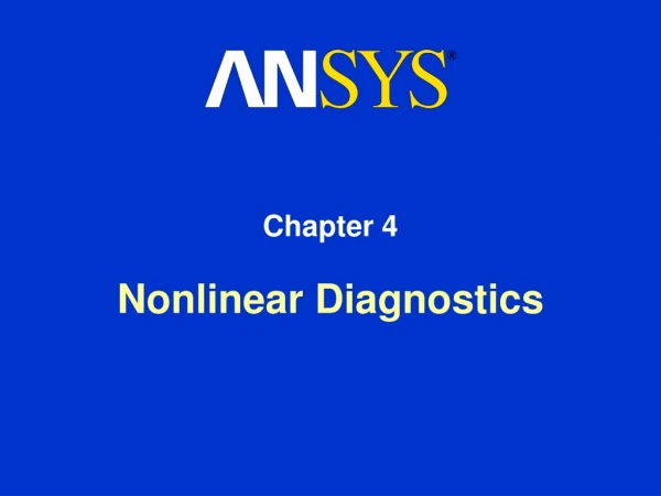 Nonlinear Diagnostics