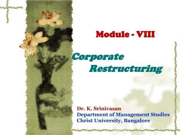 Module - VIII Corporate 	Restructuring