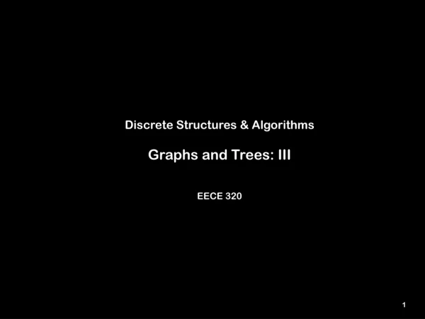 Discrete Structures &amp; Algorithms Graphs and Trees: III