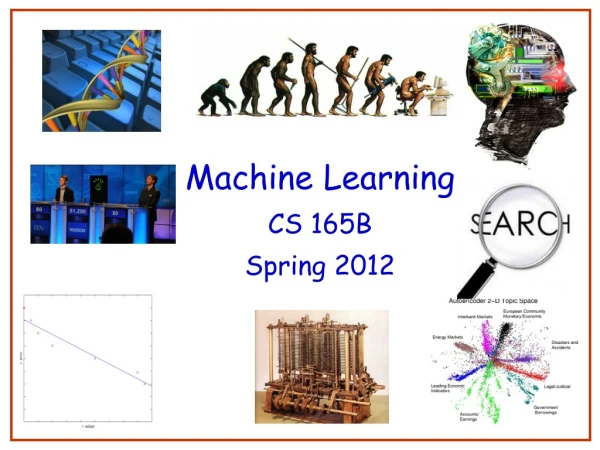 Machine Learning CS 165B Spring 2012