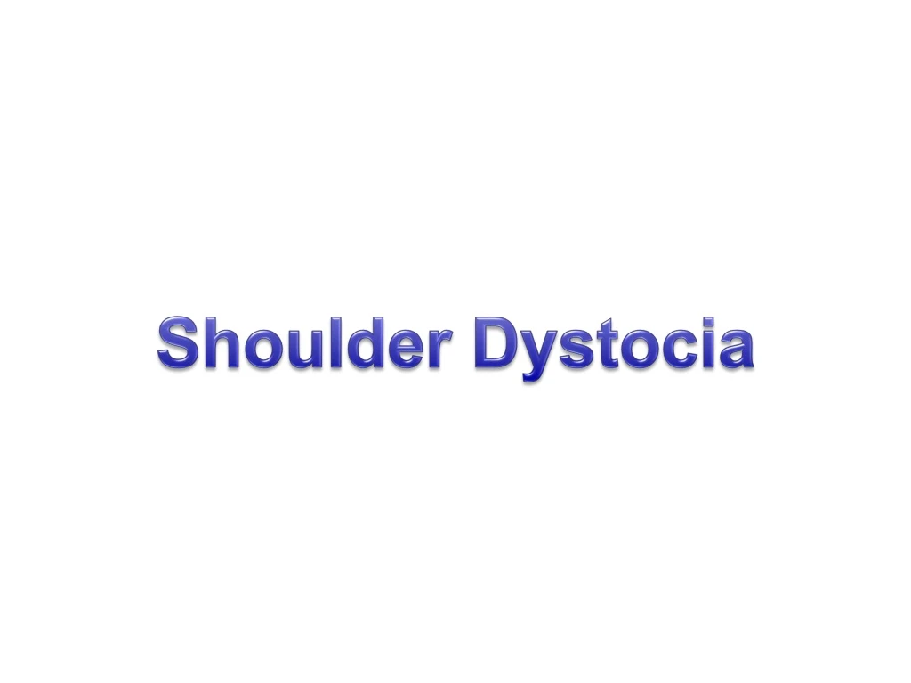 shoulder dystocia