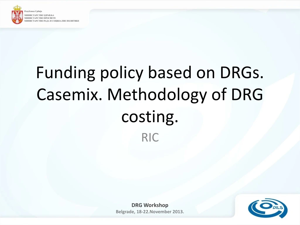 funding policy based on drgs casemix methodology of drg costing
