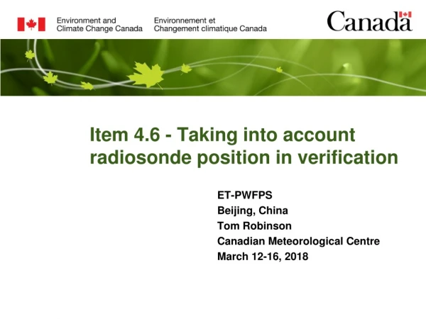 Item 4.6 - Taking into account radiosonde position in verification