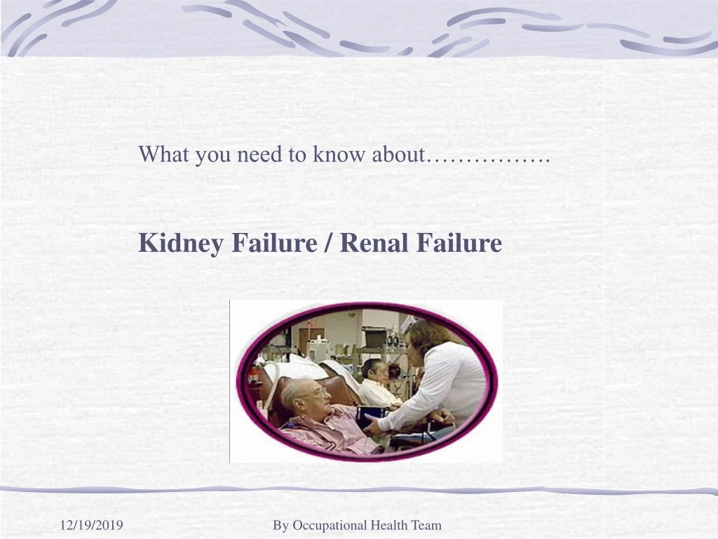 what you need to know about kidney failure renal