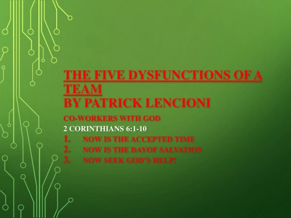 THE FIVE DYSFUNCTIONS OF A TEAM BY PATRICK LENCIONI