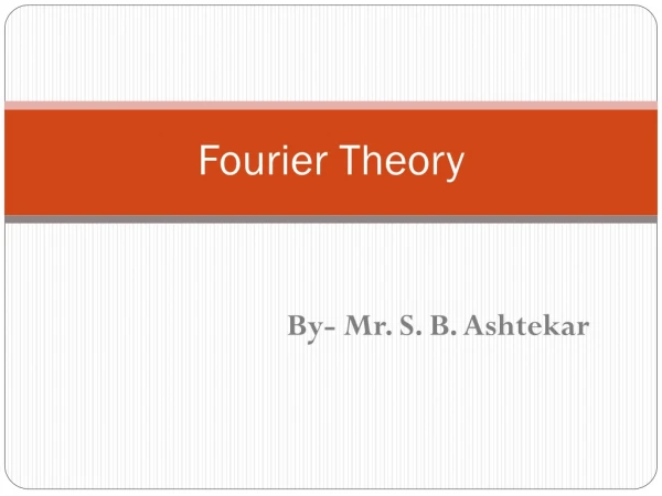 Fourier Theory
