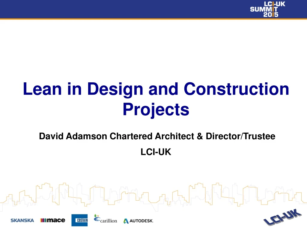 lean in design and construction projects david adamson chartered architect director trustee lci uk