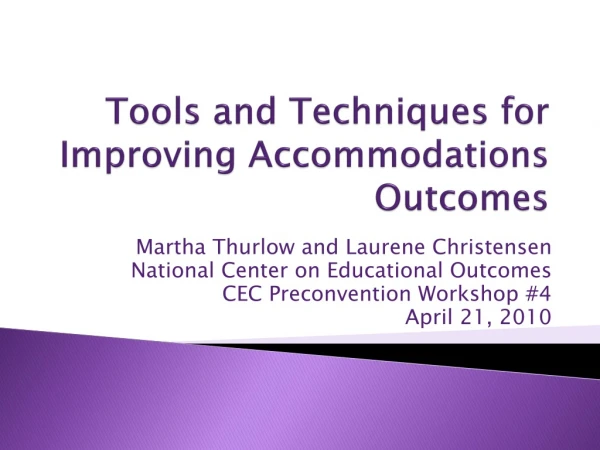 Tools and Techniques for Improving Accommodations Outcomes