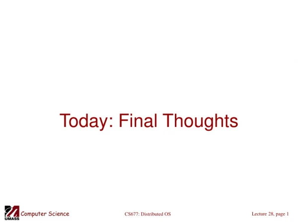 Today: Final Thoughts