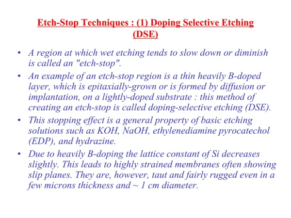 Etch-Stop Techniques : (1) Doping Selective Etching (DSE)