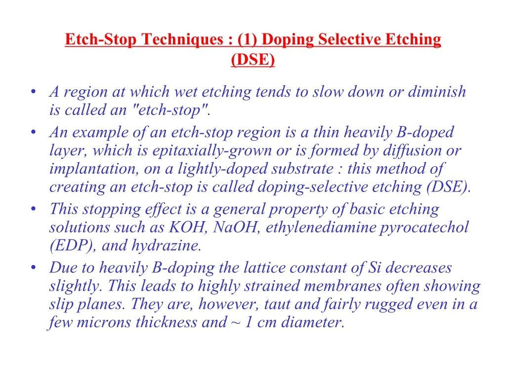 etch stop techniques 1 doping selective etching dse