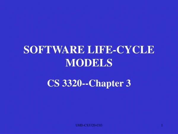 SOFTWARE LIFE-CYCLE MODELS