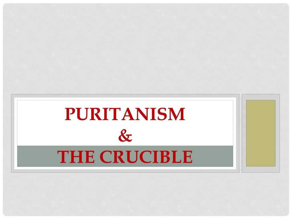puritanism the crucible