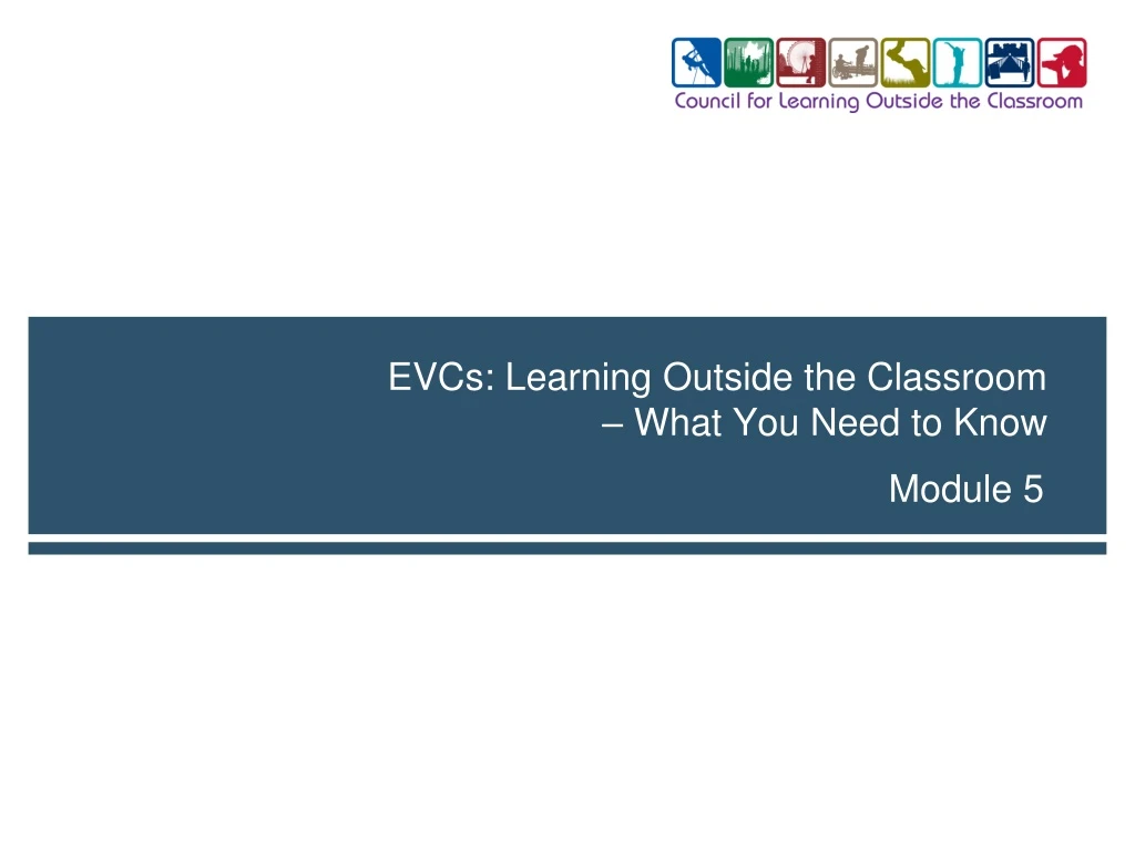 evcs learning outside the classroom what you need to know
