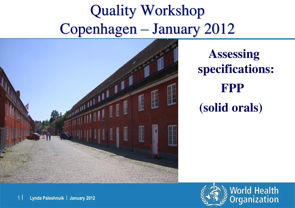 quality workshop copenhagen january 2012