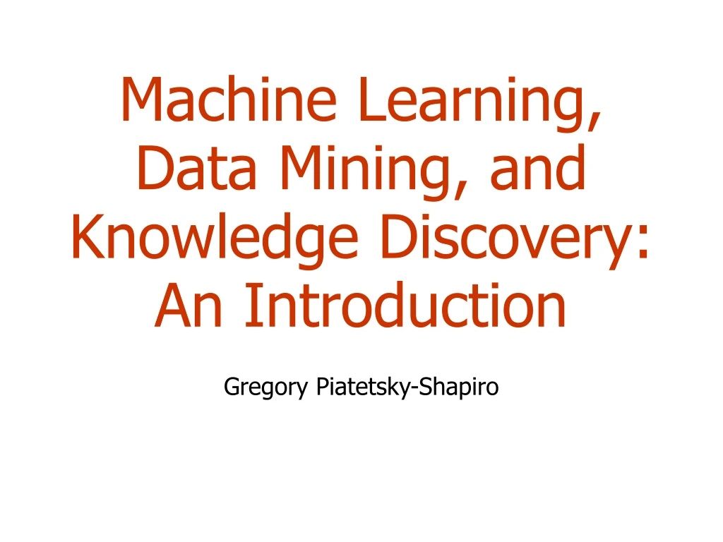 machine learning data mining and knowledge discovery an introduction