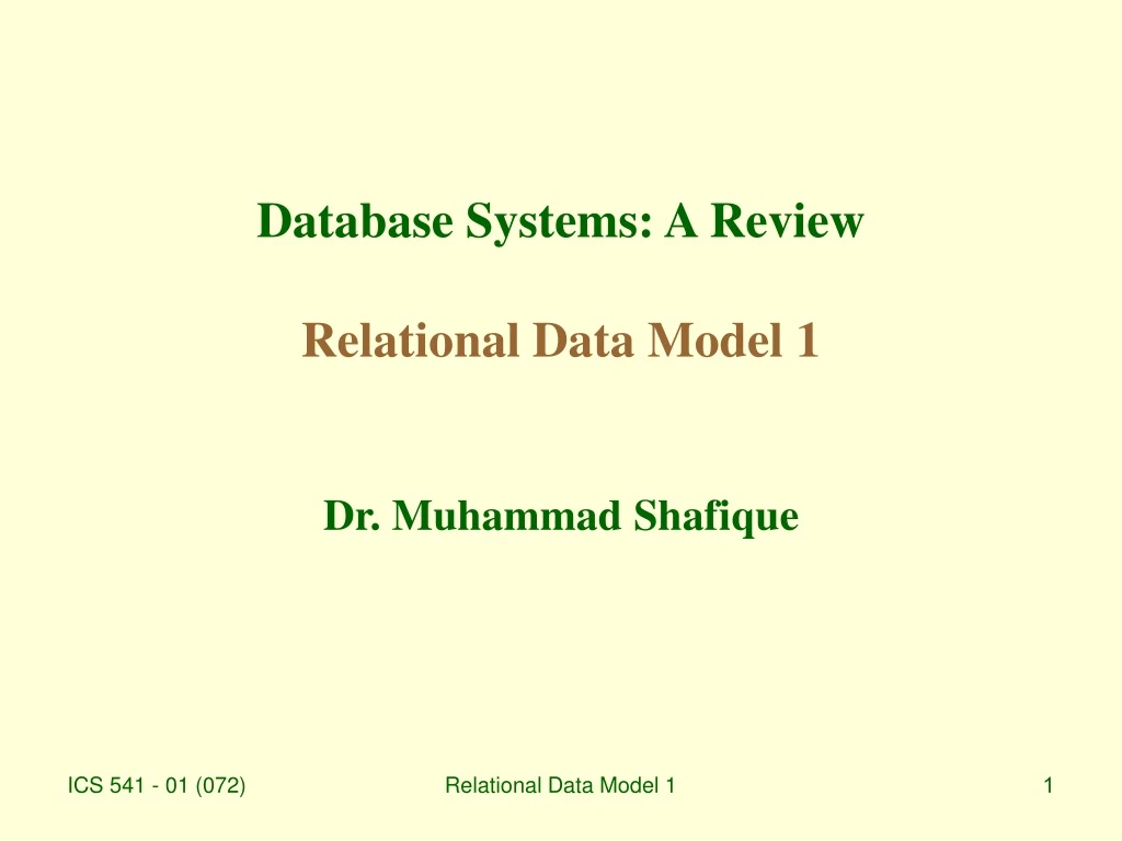 database systems a review relational data model 1 dr muhammad shafique