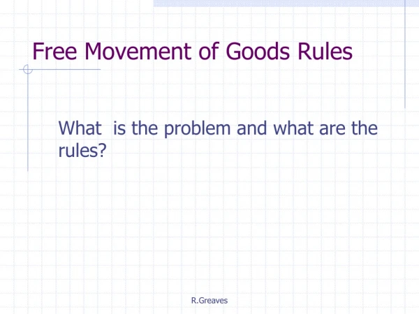 Free Movement of Goods Rules