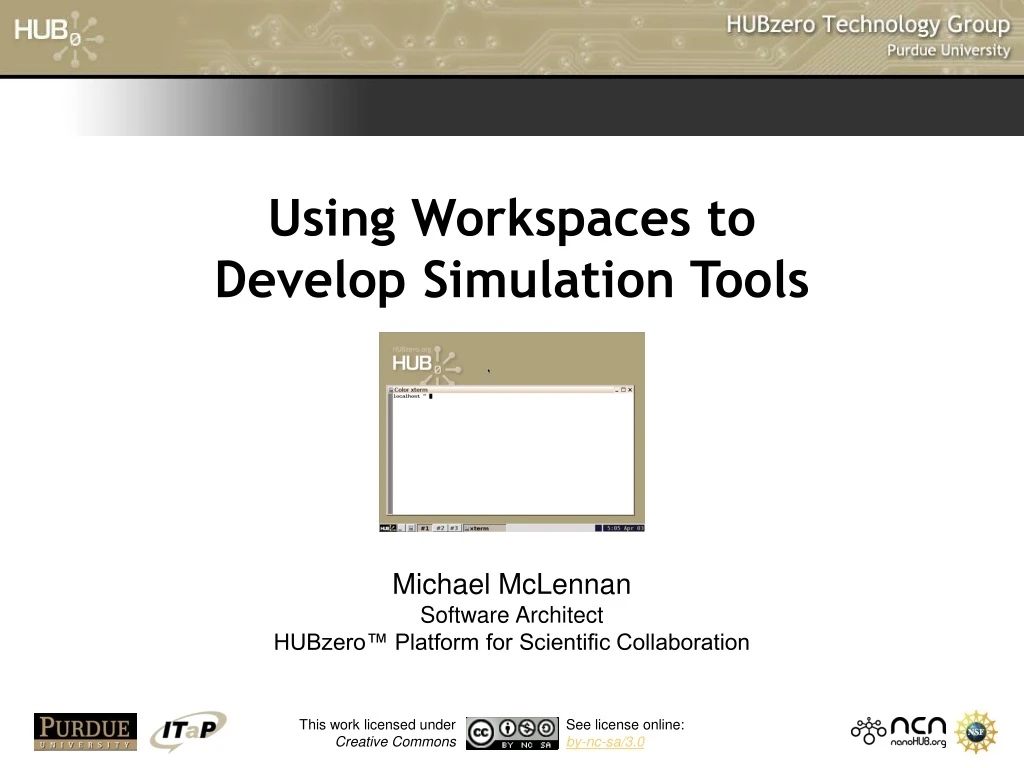 using workspaces to develop simulation tools