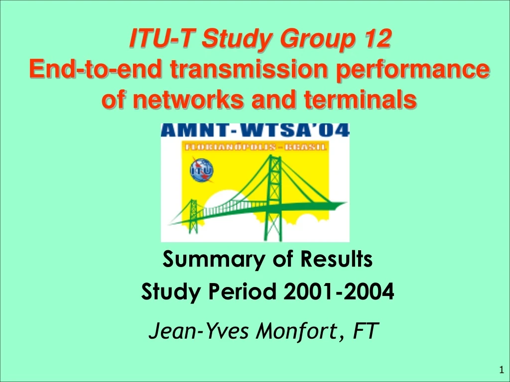 itu t study group 12 end to end transmission performance of networks and terminals