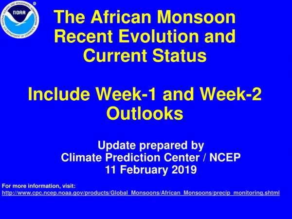 The African Monsoon Recent Evolution and Current Status Include Week-1 and Week-2 Outlooks