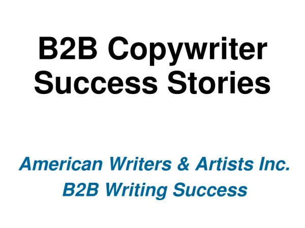 B2B Copywriter  Success Stories