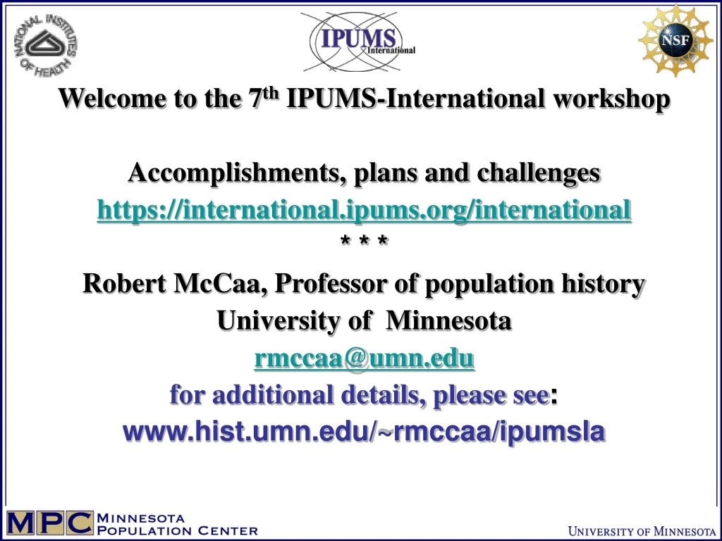 welcome to the 7 th ipums international workshop