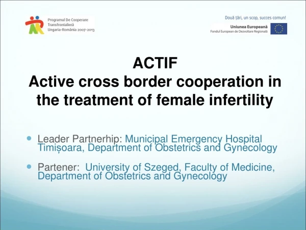 ACTIF Active cross border cooperation in the treatment of female infertility