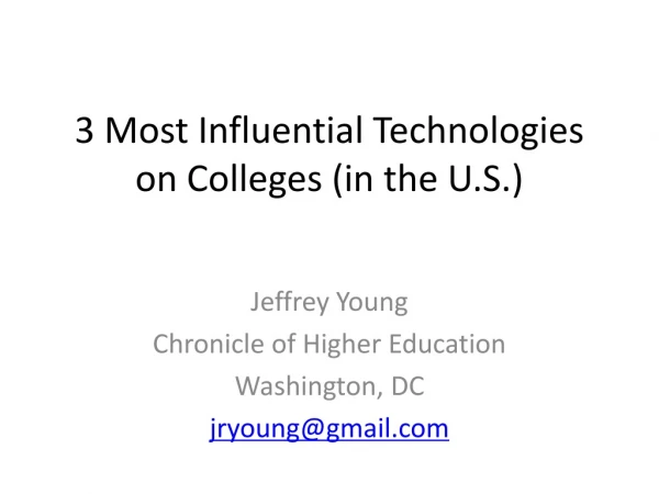 3 Most Influential Technologies on Colleges (in the U.S.)