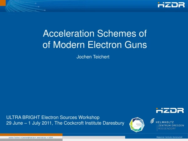 Acceleration Schemes of of Modern Electron Guns