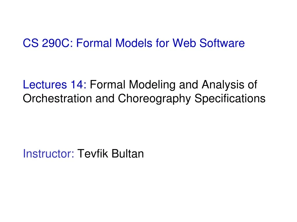cs 290c formal models for web software lectures