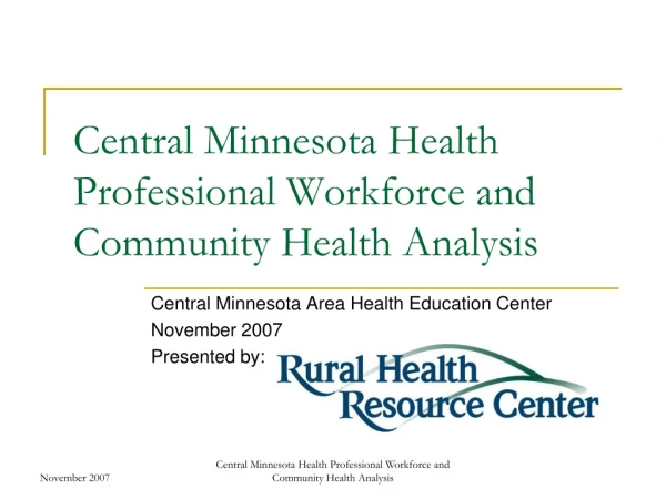 Central Minnesota Health Professional Workforce and Community Health Analysis