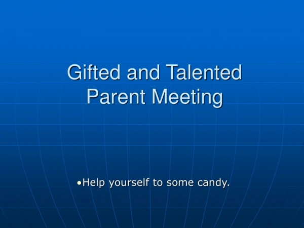 Gifted and Talented  Parent Meeting