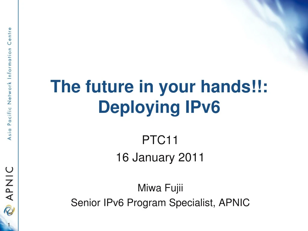 the future in your hands deploying ipv6