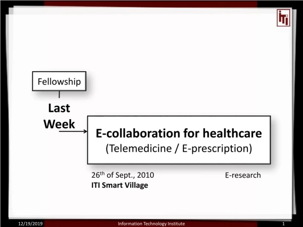 E-collaboration for healthcare (Telemedicine / E-prescription)
