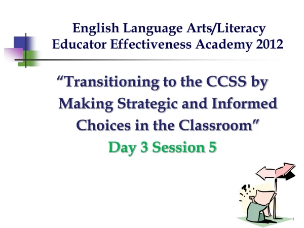 English Language Arts/Literacy Educator Effectiveness Academy 2012