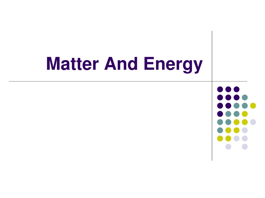 matter and energy