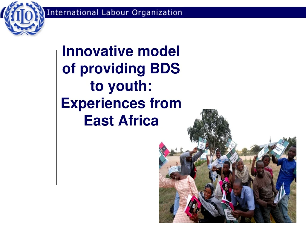 innovative model of providing bds to youth experiences from east africa