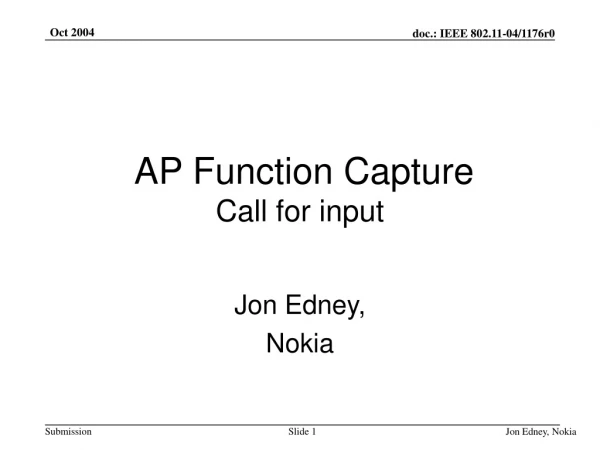 AP Function Capture Call for input