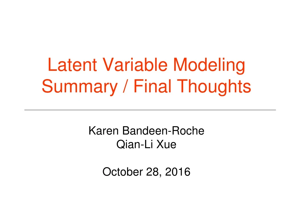 latent variable modeling summary final thoughts