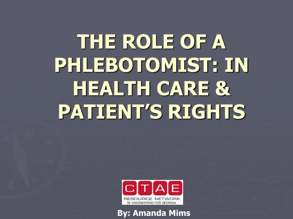 the role of a phlebotomist in health care patient s rights