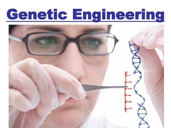 Genetic Engineering