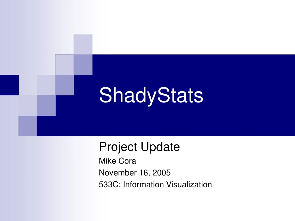 shadystats