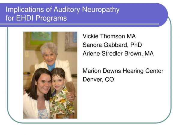 Implications of Auditory Neuropathy  for EHDI Programs