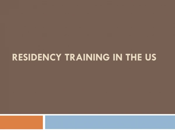 Residency Training in THE US