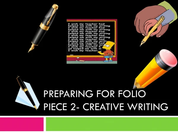 Preparing for Folio Piece 2- Creative Writing