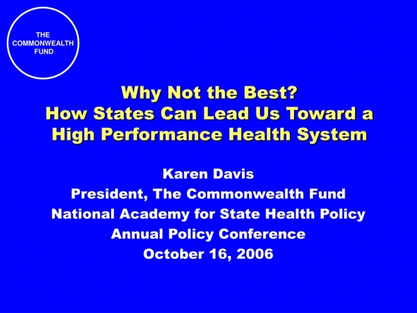 Why Not the Best?  How States Can Lead Us Toward a High Performance Health System