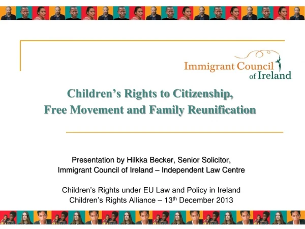 Children’s Rights to Citizenship,  Free Movement and Family Reunification