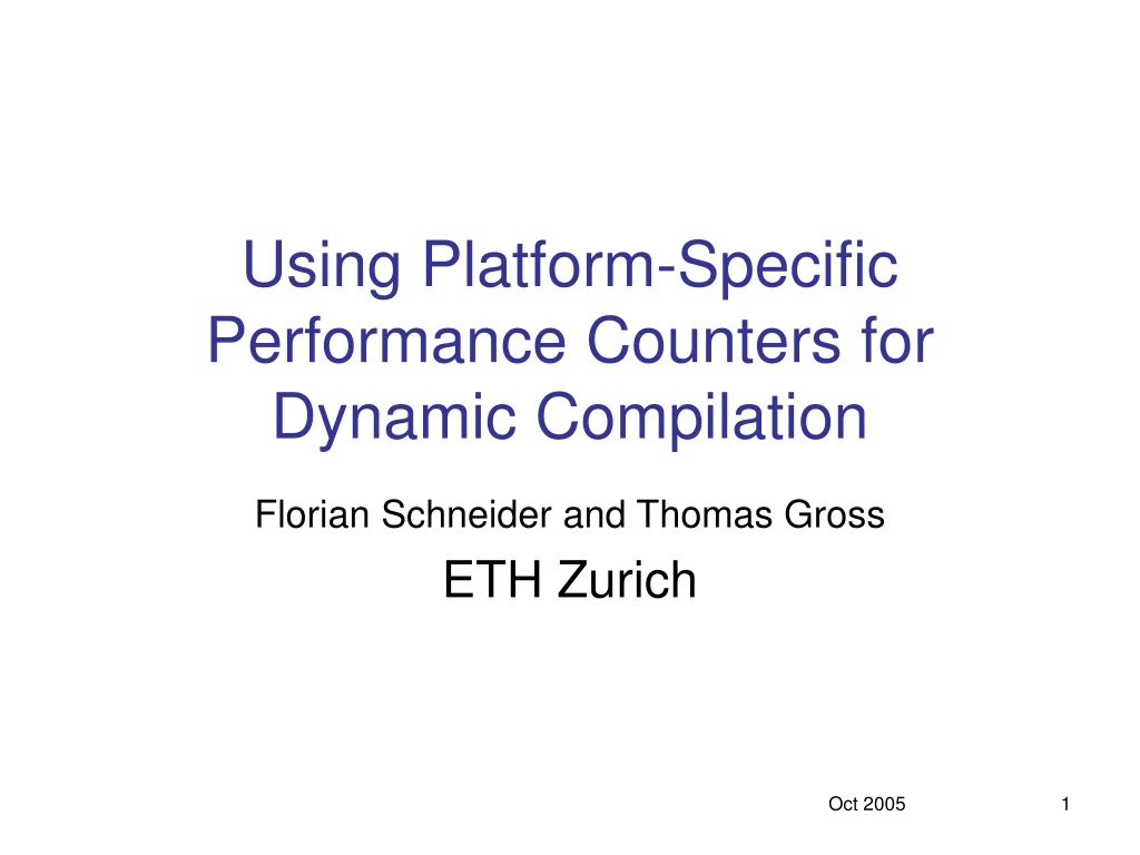using platform specific performance counters for dynamic compilation
