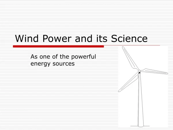 Wind Power and its Science